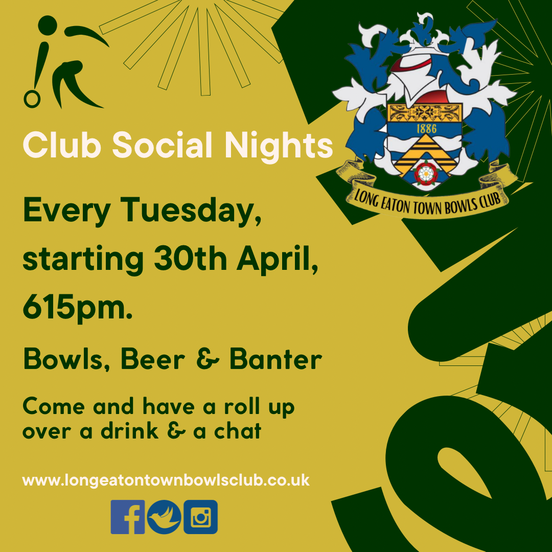 Long Eaton Town Bowls Club Social Evenings