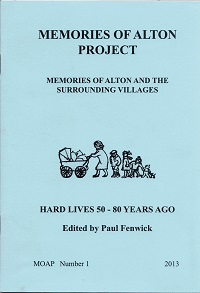 Alton Papers 1 - Hard Lives 50 - 80 Years Ago