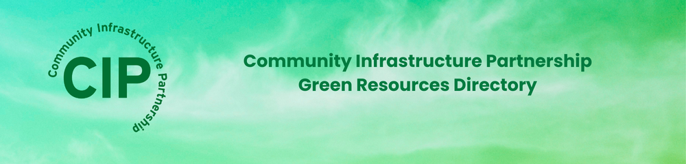 Community Infrastructure Partnership Green Resources Directory