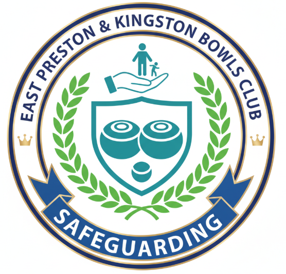 East Preston & Kingston Bowls Club Safeguarding East Preston & Kingston Bowls Club Safeguarding