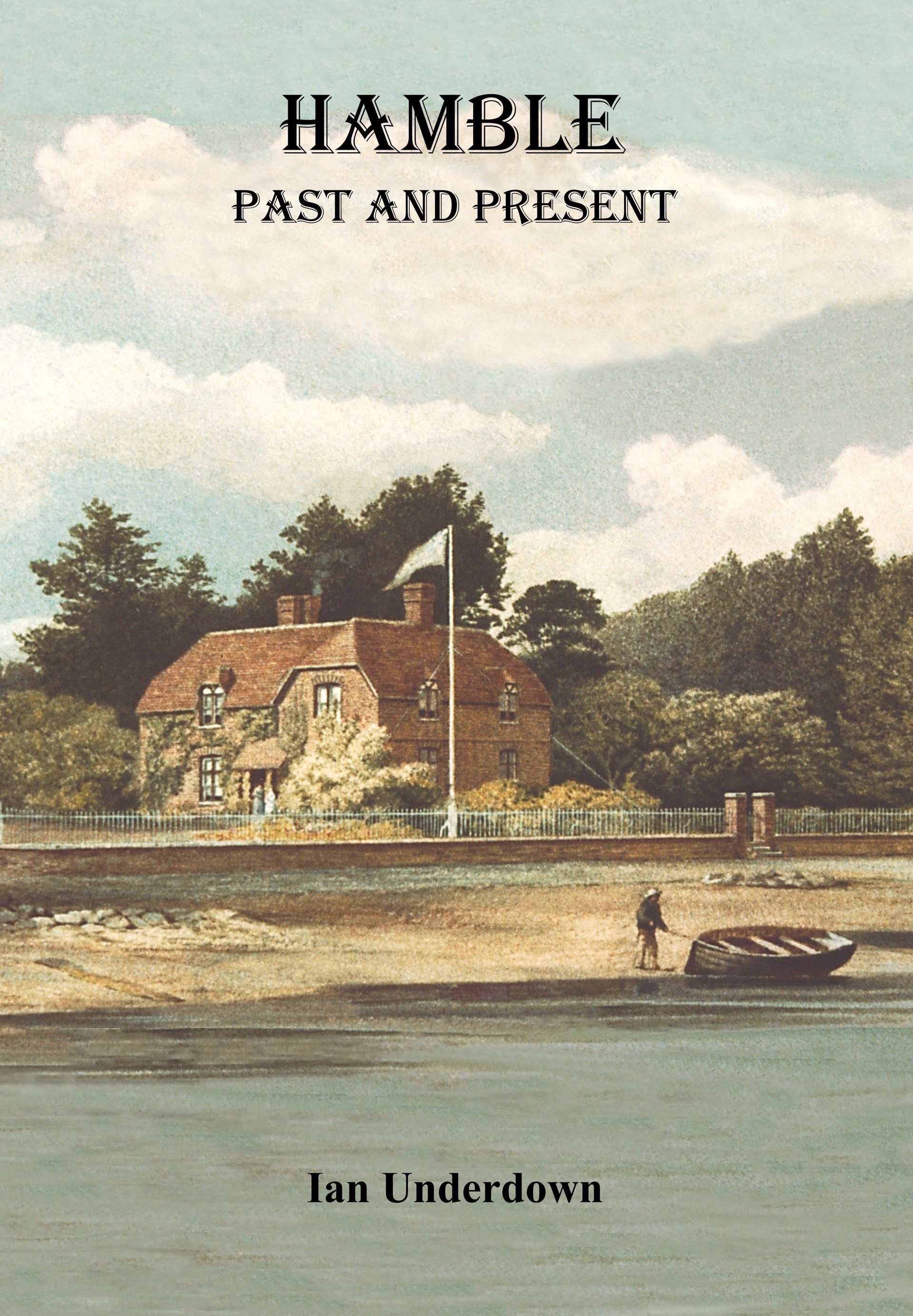 Available from Hamble Post Office at Coronation Parade or contact the Society's Secretary.  Cost £4.