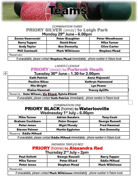 Priory Bowls Club Teams for week beginning 29th June