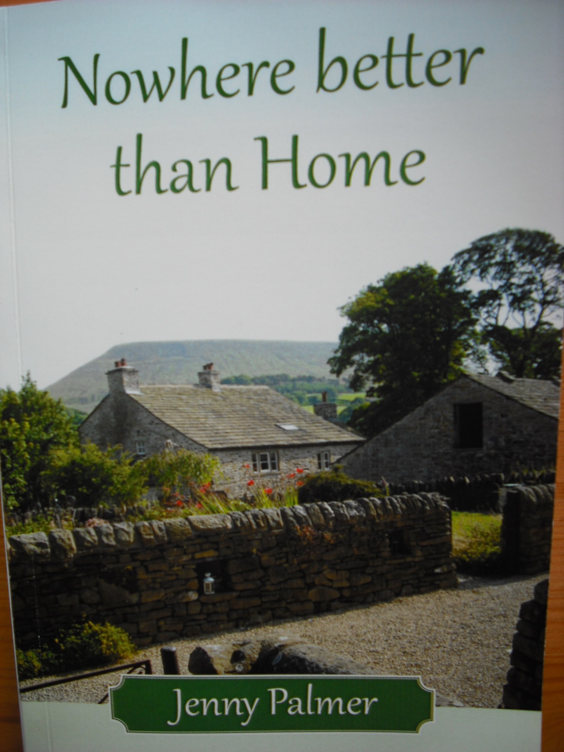 Nowhere Better Than Home by Jenny Palmer