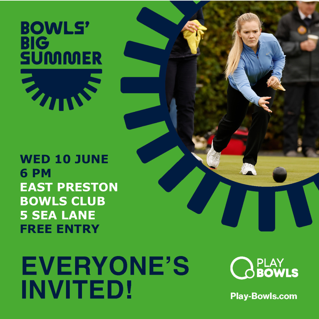 East Preston & Kingston Bowls Club CLUB OPEN EVENING 10 JUNE