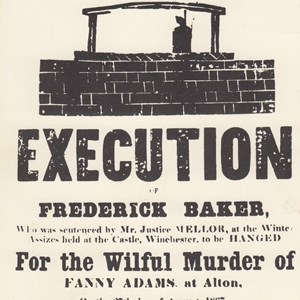 Broadsheet announcing the execution of the murderer of Fanny Adams of Alton 1867