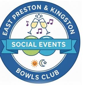 East Preston & Kingston Bowls Club Social Events 2025
