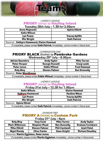 Priory Bowls Club Teams for week beginning 27th July