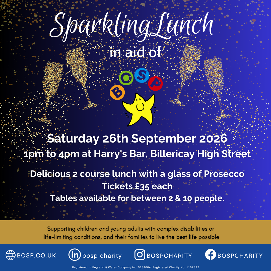 BOSP Brighter Opportunities for Special People  Sparkling Lunch in aid of BOSP!