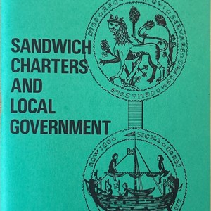 Sandwich Charters and Local Government – Elizabeth Martin