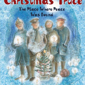 The Christmas Truce - The Place Where Peace was Found