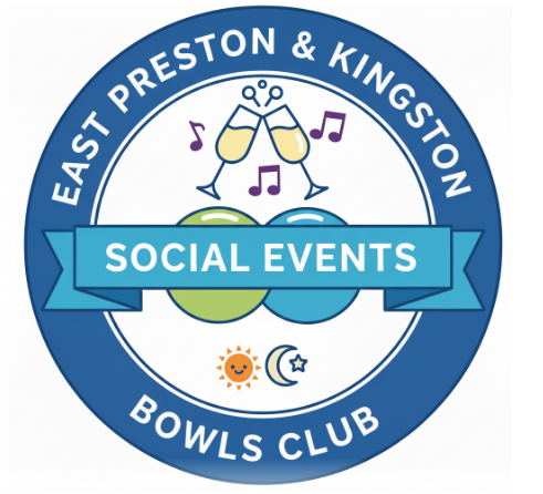 East Preston & Kingston Bowls Club Social Events 2025