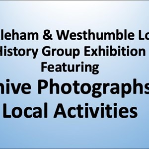 Mickleham & Westhumble Local History Group Not Such Everyday Lives