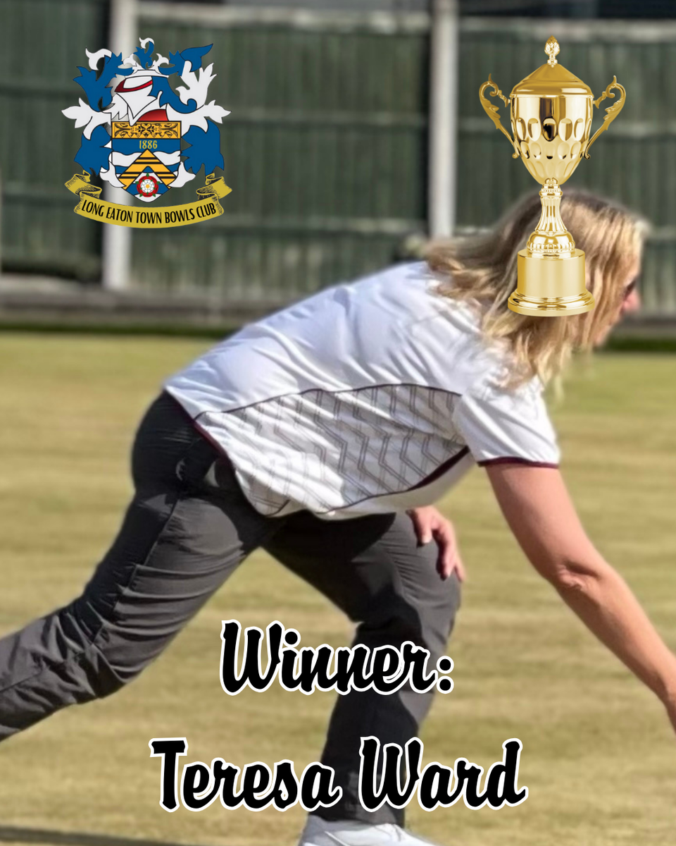 Long Eaton Town Bowls Club Ladies 4 Woods Singles