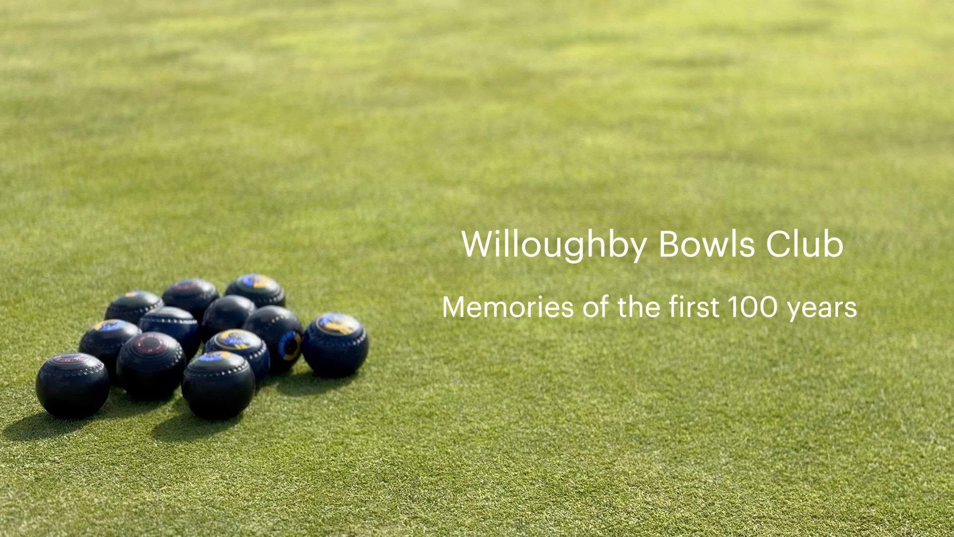 Willoughby Bowls Club A century of memories