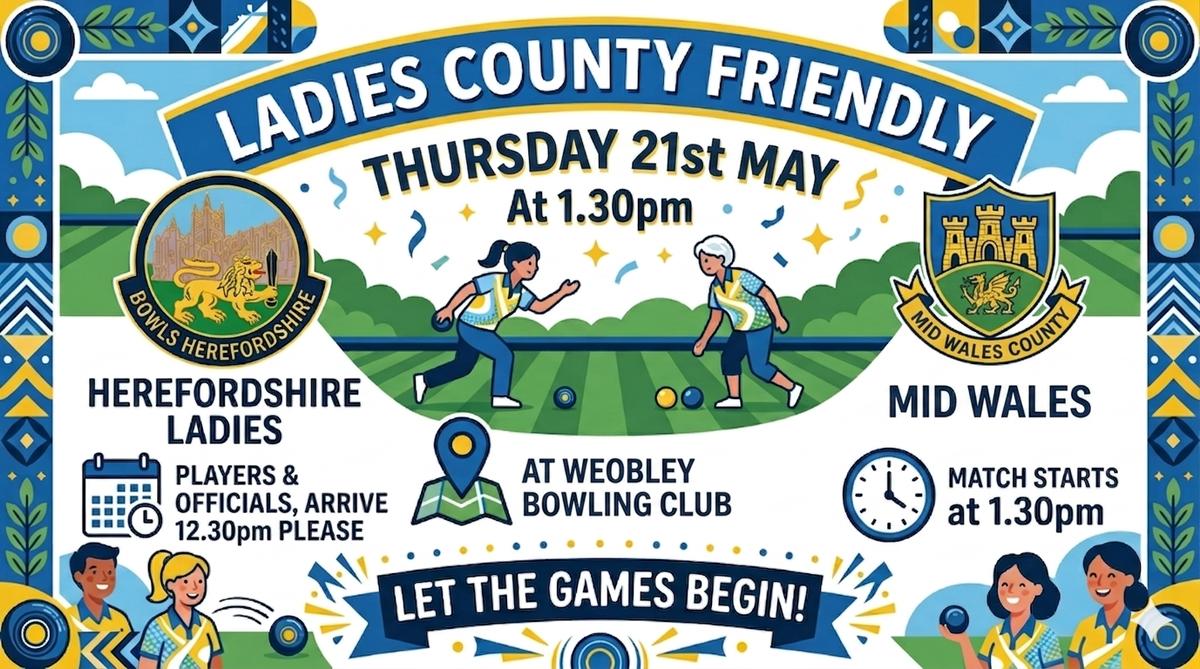 Bowls Herefordshire Ladies County Matches 2026