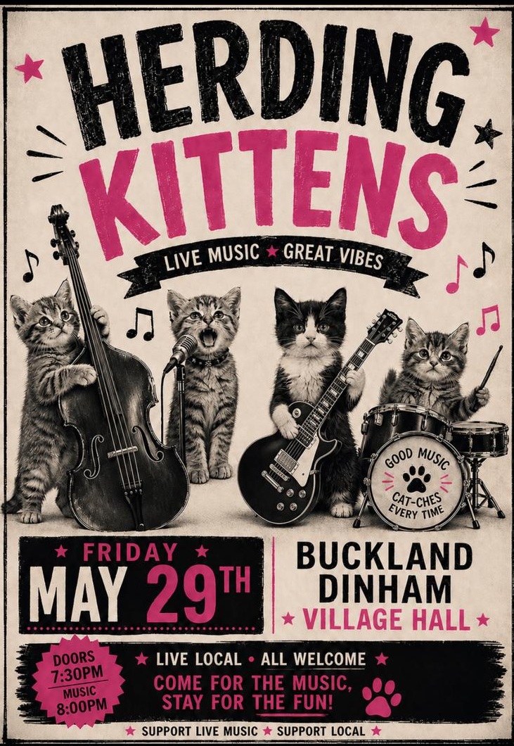 Buckland Dinham May 29 - Herding Kittens 7.30