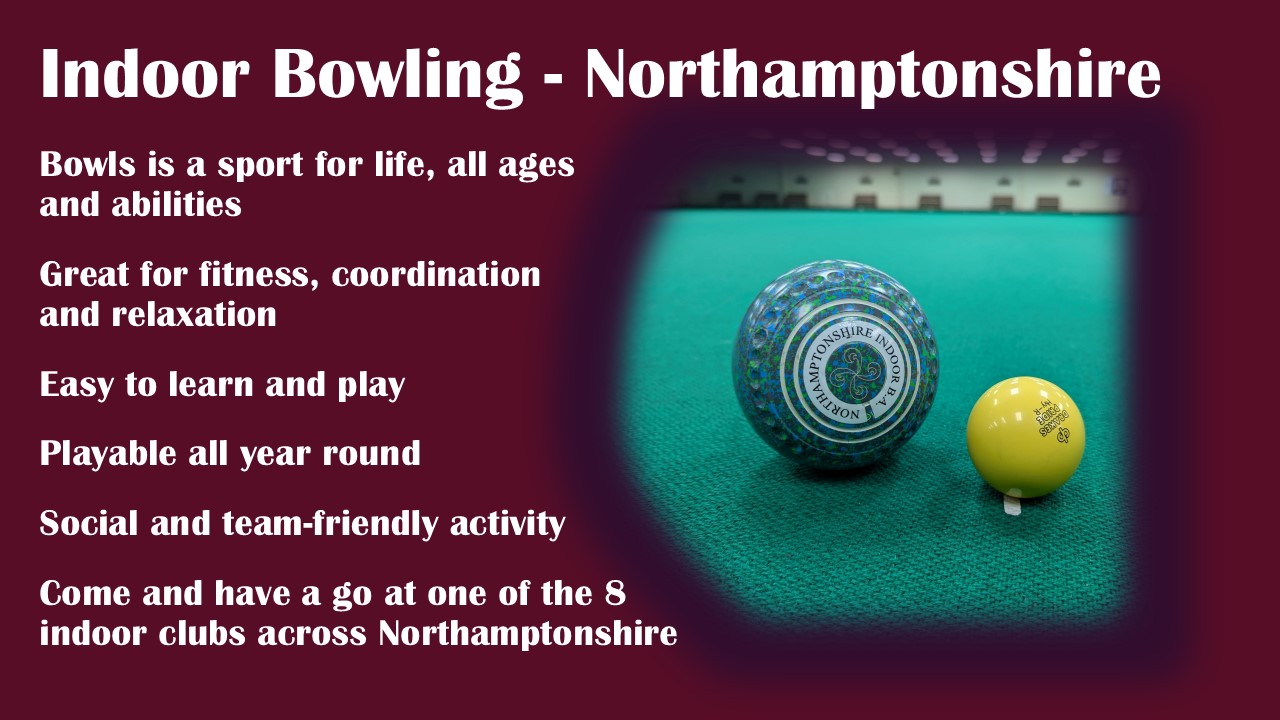Northamptonshire Indoor Bowling Association Home