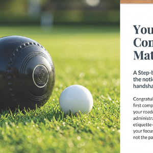 Ruislip Bowls Club Organising Your First Competition Match.